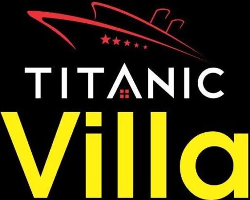 Titanic Villa